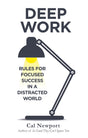 DEEP WORK: RULES FOR FOCUSED SUCCESS IN A DISTRACTED WORLD - Retail Maharaj