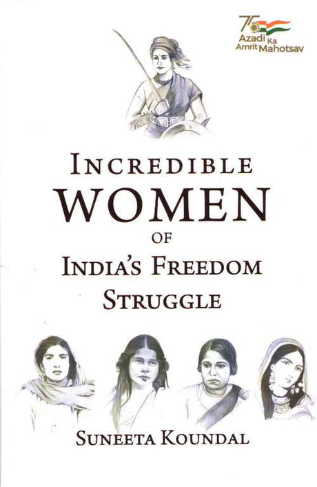 Incredible Women of India's Freedom Struggle - Retail Maharaj