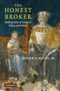 The Honest Broker: Making Sense of Science in Policy and Politics - Retail Maharaj