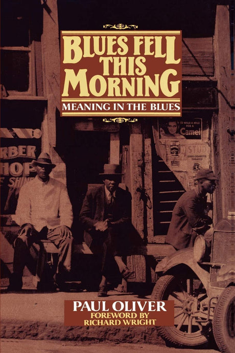 Blues Fell This Morning: Meaning in the Blues - Retail Maharaj
