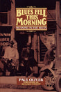Blues Fell This Morning: Meaning in the Blues - Retail Maharaj