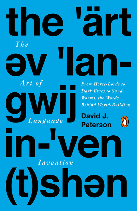 The Art of Language Invention: From Horse-Lords to Dark Elves to Sand Worms, the Words Behind World-Building - Retail Maharaj