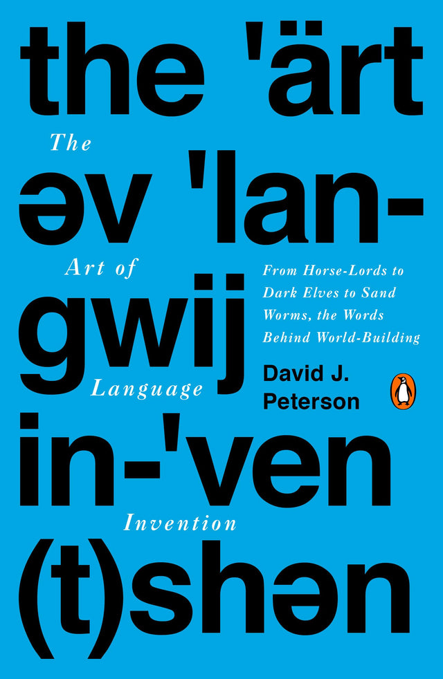 The Art of Language Invention: From Horse-Lords to Dark Elves to Sand Worms, the Words Behind World-Building - Retail Maharaj