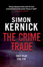 The Crime Trade: (Tina Boyd: 1): the gritty and jaw-clenching thriller from Simon Kernick, the bestselling master of the genre - Retail Maharaj