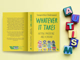 Whatever It Takes: Autism, Parenting and a Dream - Retail Maharaj