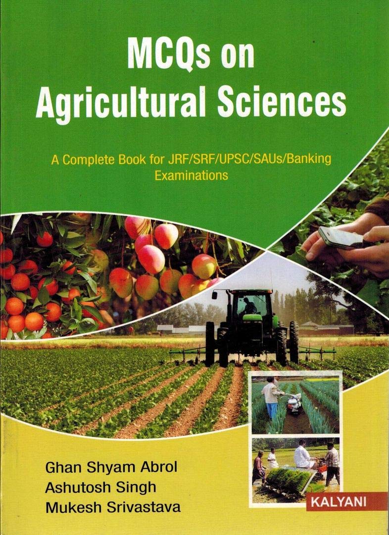MCQs on Agricultural Sciences A Complete Book for JRF/SRF/UPSC/SAUs & Banking Exams