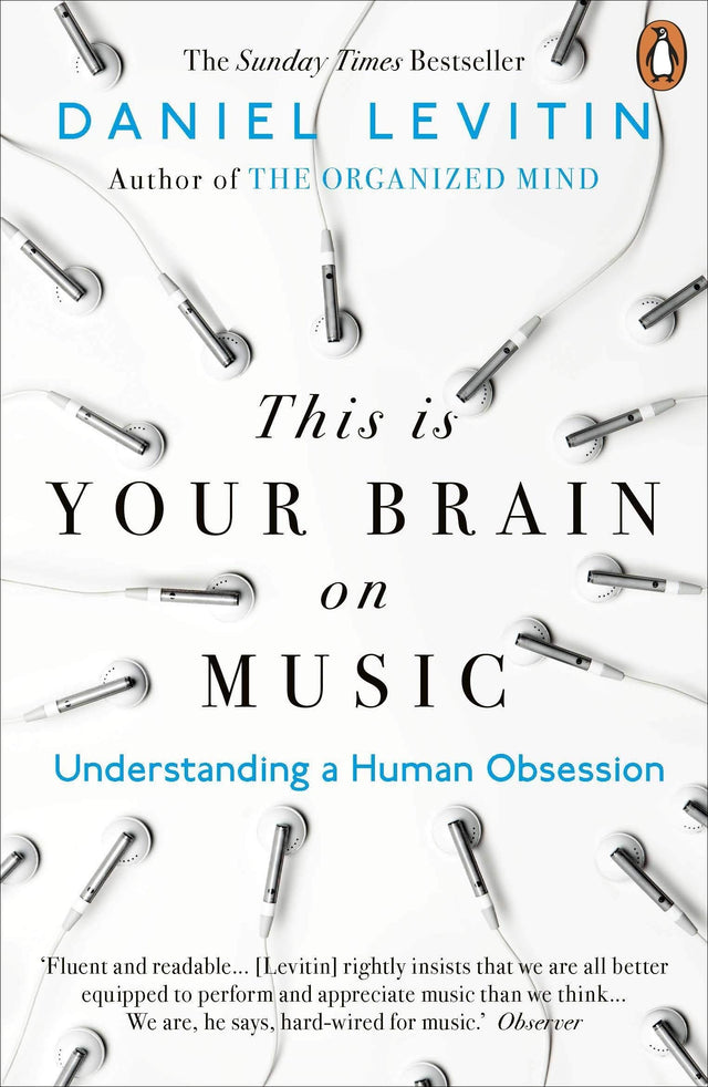 This is Your Brain on Music: Understanding a Human Obsession - Retail Maharaj