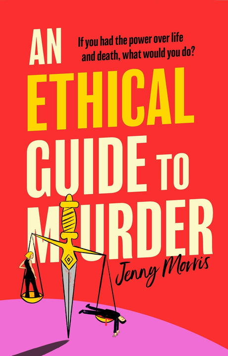 An Ethical Guide To Murder: The darkly twisted debut thriller of the year - Retail Maharaj