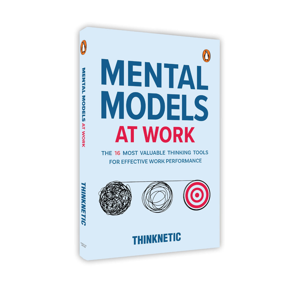 Mental Models at Work: The 16 Most Valuable Thinking Tools for Effective Work Performance | Boost Productivity, Improve Decision-Making, and Think Smarter in Business and Everyday Life - Retail Maharaj