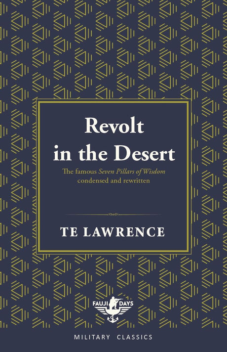 Revolt In The Desert (Fauji Days Military Classics) - Retail Maharaj