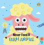 Never Feed a Farm Animals - Retail Maharaj