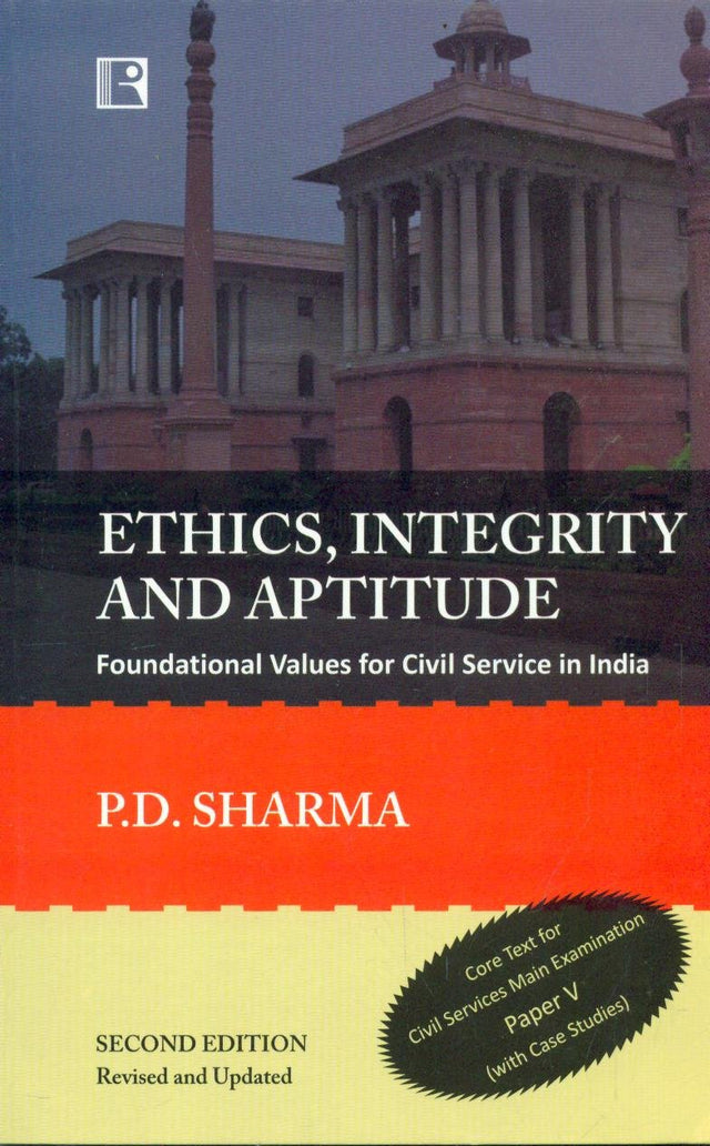 Ethics, integrity and Aptitude: Foundational Values for Civil Service in India - Retail Maharaj