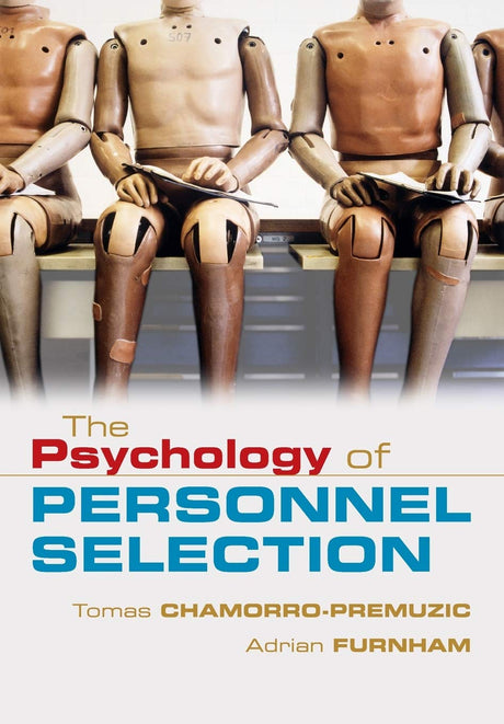 The Psychology of Personnel Selection - Retail Maharaj