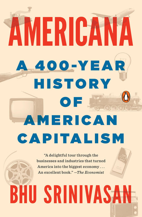 Americana: A 400-Year History of American Capitalism - Retail Maharaj