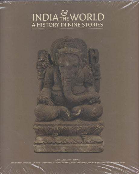 India and the World: A History in Nine Stories - Retail Maharaj