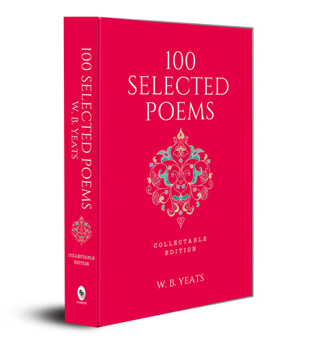 100 Selected Poems, W. B. Yeats: Collectable Hardbound edition - Retail Maharaj