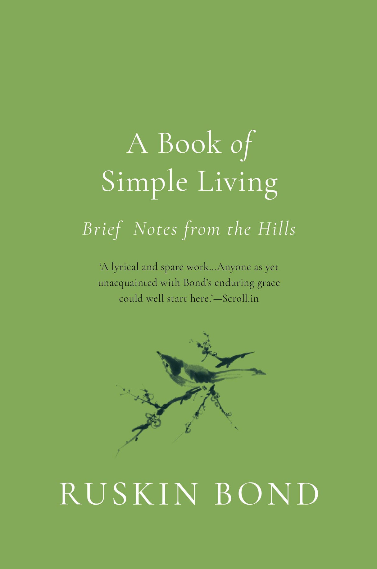 A Book Of Simple Living: Brief Notes From The Hills - Retail Maharaj