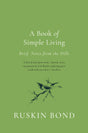 A Book Of Simple Living: Brief Notes From The Hills - Retail Maharaj