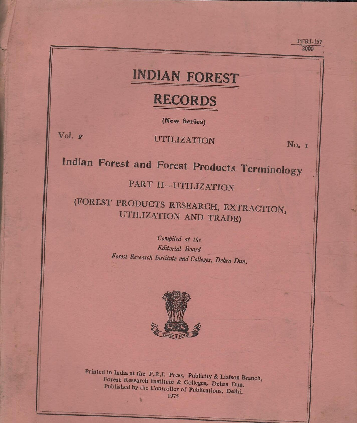 Indian Forest And Forest Products Terminology - Part II -- Utilization (Forest Products Research, Extraction, Utilization And Trade)