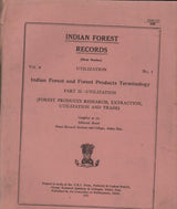 Indian Forest And Forest Products Terminology - Part II -- Utilization (Forest Products Research, Extraction, Utilization And Trade)