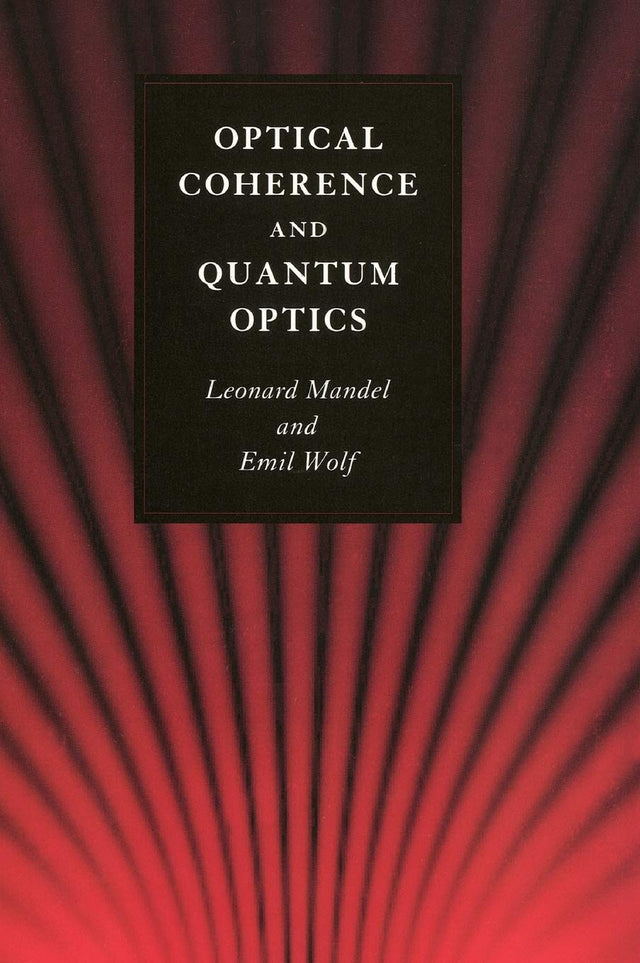 Optical Coherence and Quantum Optics - Retail Maharaj