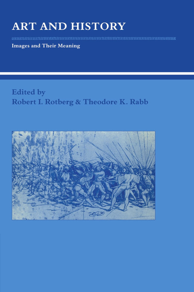 Art and History: Images and their Meaning (Studies in Interdisciplinary History) - Retail Maharaj