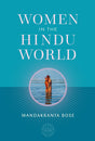 Women in the Hindu World (Oxford Centre for Hindu Studies Mandala Publishing Series) - Retail Maharaj