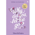 Why did you let me go? Heartfelt saga of love, loss, and longing | From the bestselling author of You Belong With Me - Retail Maharaj