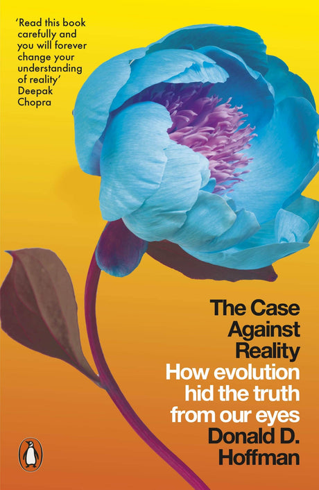 The Case Against Reality: How Evolution Hid the Truth from Our Eyes - Retail Maharaj