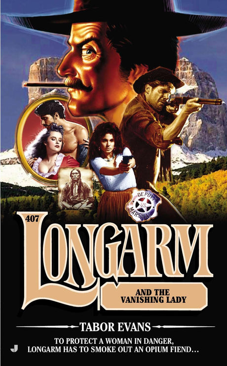 Longarm #407: Longarm and the Vanishing Lady - Retail Maharaj