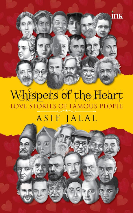 Whispers of the Heart: Love Stories of Famous People - Retail Maharaj