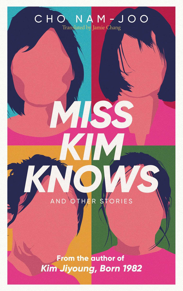 Miss Kim Knows and Other Stories: The sensational new work from the author of Kim Jiyoung, Born 1982 - Retail Maharaj