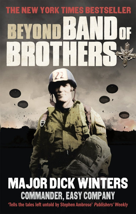 Beyond Band of Brothers: The War Memoirs of Major Dick Winters - Retail Maharaj