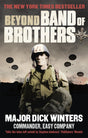Beyond Band of Brothers: The War Memoirs of Major Dick Winters - Retail Maharaj