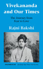Vivekananda And Our Times: The Journey From Fear To Love - Retail Maharaj