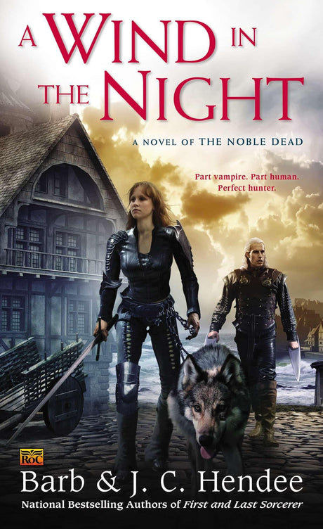 Wind In The Night: A Novel of the Noble Dead - Retail Maharaj