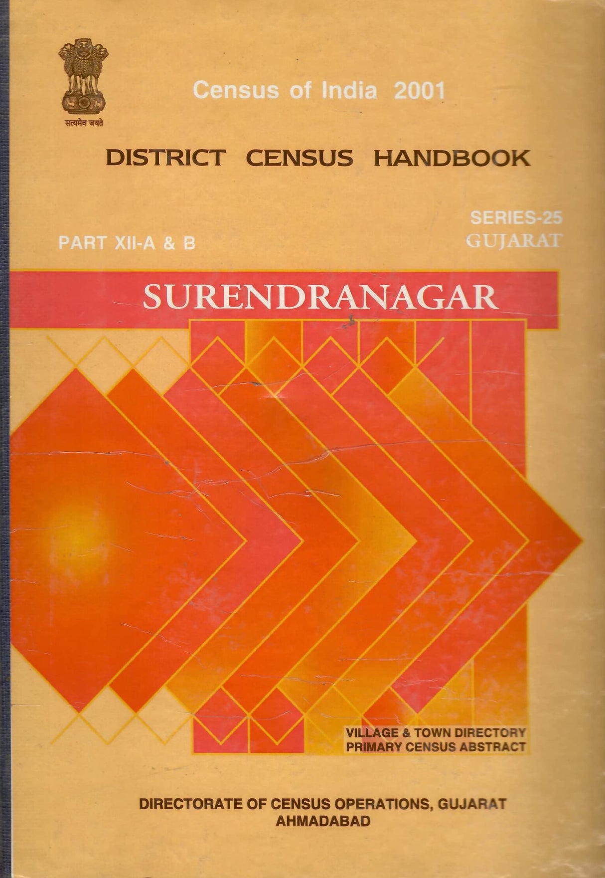 CENSUS OF INDIA 2001 - GUJARAT - DISTRICT CENSUS HANDBOOK - SURENDRANAGAR [Hardcover] GOVT. OF INDIA