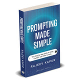 Prompting Made Simple: Your Step-by-Step Guide to Using ChatGPT and Other AI Tools - Retail Maharaj