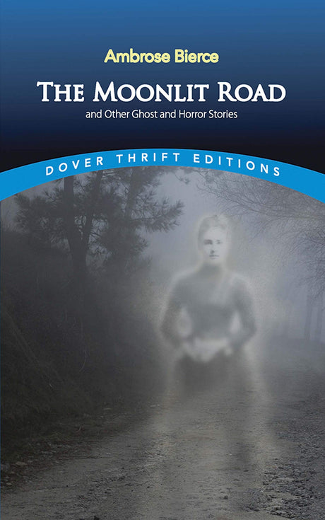 Moonlit Road and Other Ghost and Horror Stories (Dover Thrift Editions) - Retail Maharaj