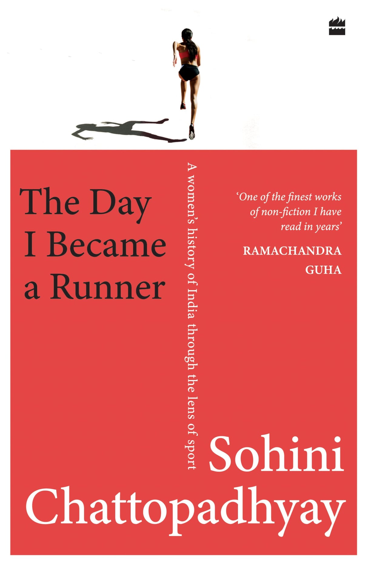 The Day I Became a Runner : A Women's History of India through the Lens of Sport - Retail Maharaj