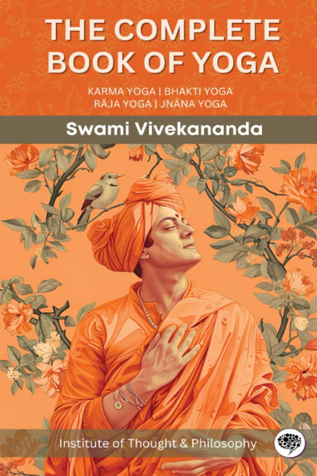 The Complete Book of Yoga: KARMA YOGA BHAKTI YOGA RĀJA YOGA JNĀNA YOGA (by ITP Press) - Retail Maharaj