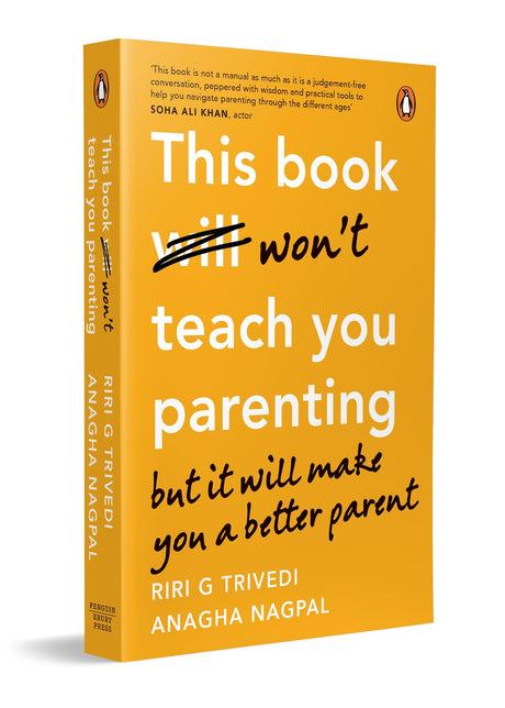 This Book Won't Teach You Parenting: But It Will Make You a Better Parent - Retail Maharaj