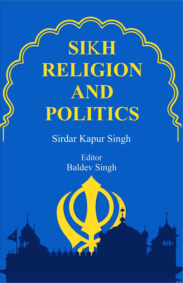 Sikh Religion and Politics - Retail Maharaj