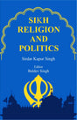 Sikh Religion and Politics - Retail Maharaj