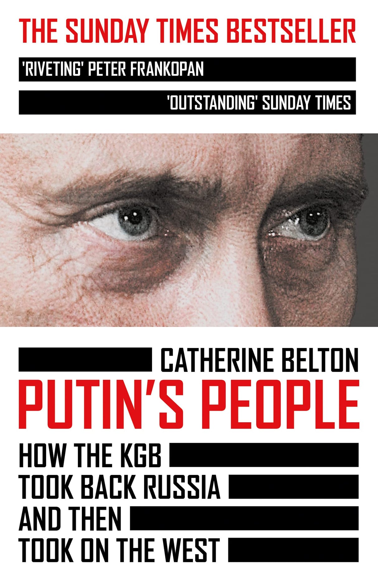 Putin’s People: A Times Book of the Year 2021 – The Story of Russia’s History and Politics: How the KGB Took Back Russia and Then Took on the West - Retail Maharaj