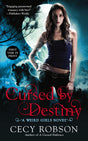 Cursed By Destiny: A Weird Girls Novel: 3 - Retail Maharaj