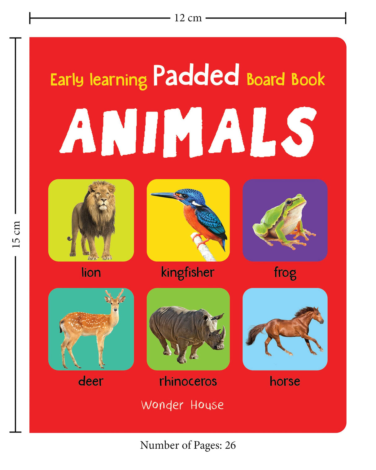 Early Learning Padded Book of Animals: Board Book for Kids | Learn About Wild Animals, Farm Animals, Pets & Birds with Bright, Engaging Pictures | Durable Padded Board Book for Babies, Toddlers & Preschoolers | Ages 0–5 Years - Retail Maharaj