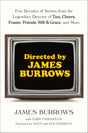 Directed by James Burrows: Five Decades of Stories from the Legendary Director of Taxi, Cheers, Frasier, Friends, Will & Grace, and More - Retail Maharaj