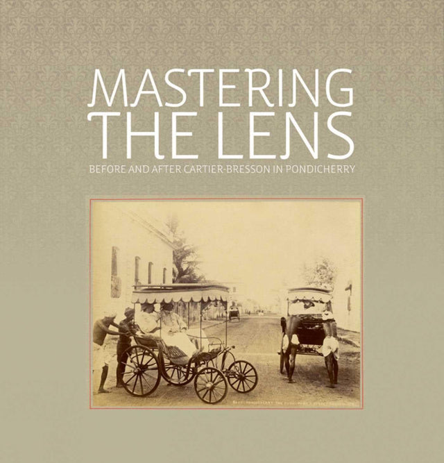 Mastering the Lens: Before and After Cartier-Bresson in Pondicherry - Retail Maharaj