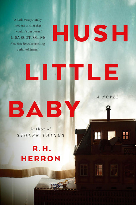 Hush Little Baby: A Novel - Retail Maharaj
